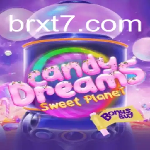 Explore the Magical World of CandyDreamsSweetPlanet with XT7⭐️ ONLINE