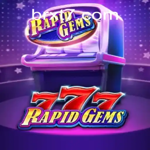 Unveiling RapidGems777: A Thrilling Online Gaming Experience with XT7⭐️ PLATFORM
